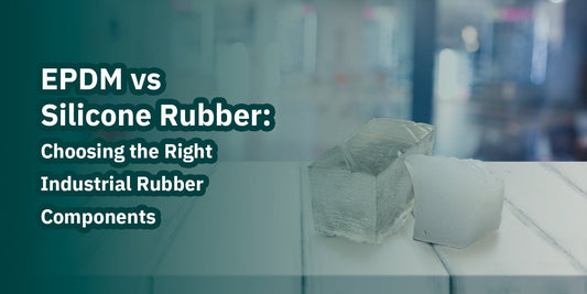 EPDM vs Silicone Rubber: Choosing the Right Industrial Rubber Components