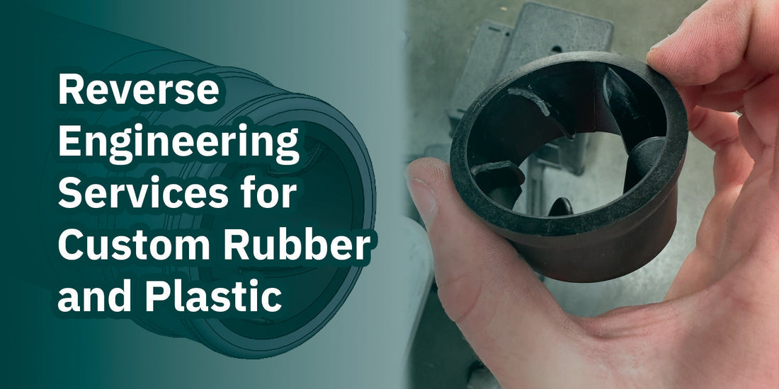 Reverse Engineering Services for Custom Rubber and Plastic Components